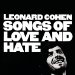Leonard Cohen - Songs Of Love & Hate