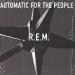 R.e.m. - Automatic For The People