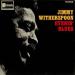 Jimmy Witherspoon - Evenin' Blues