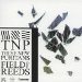 These New Puritans - Field Of Reeds