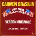 Anarchic System - Carmen Brasilia