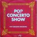 Pop Concerto Orchestra - Pop Concerto Show
