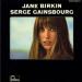 Serge Gainsbourg & Jane Birkin - Jane Birkin - Serge Gainsbourg