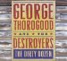 George Thorogood & The Destroyers - The Dirty Dozen