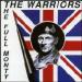 The Warriors - The Full Monty