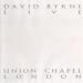 David Byrne - Live At At The Union Chapel