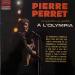 Pierre Perret - Pierre Perret à L'olympia