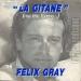 Félix Gray - La Gitane (ma Tête Tourne...)