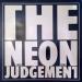 Neon Judgement - Neon Judgement 1981 1984