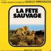 La Fête Sauvage
