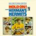 Herman's Hermits - Hold On !