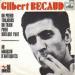 Gilbert Becaud - On Prend Toujours Un Train Pour Quelque Part