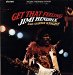 Hendrix, Jimi - Jimi Hendrix And Curtis Knight - Get That Feeling