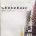 Chokebore - Black Black