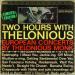 Thelonious Monk - Two Hours With Thelonious