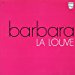 Barbara - La Louve