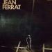 Ferrat - Jean Ferrat