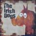 The Irish Dogs - The Irish Dogs