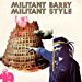Militant Barry - Militant Style
