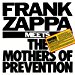 Frank Zappa - Frank Zappa Meets Mothers Of Prevention