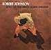 Robert Johnson - King Of Delta Blues Singers