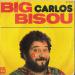Carlos - Big Bisou