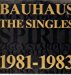 Bauhaus - Singles 1981-1983