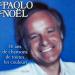 Paolo Noel - 50 Ans De Chansons De Toutes Les Couleurs
