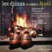 Djinns (les) - Djinns Chantent Noel