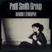 Patti Smith Group - Radio Ethiopia