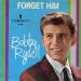 Bobby Rydell N°  25 - Forget Him/love, Love Go Away