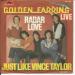 Golden Earring - Radar Love / Just Like Vince Taylor
