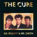 The Cure - Dr. Robert & Mr. Smith