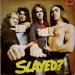 Slade - Slayed?