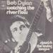 Bob Dylan - Watching The River Flow