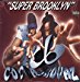 Cocoa Brovaz - Super Brooklyn