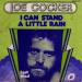 Cocker, Joe - I Can Stand A Little Rain / I Get Mad