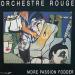 Ochestre Rouge - More Passion Fodder