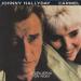 Hallyday, Johnny Et Carmel - J'oublierai Ton Nom / Encore