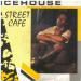 Icehouse - Street Cafe