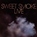 Sweet Smoke - Live: Sweet Smoke By Sweet Smoke