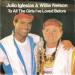 Julio Iglesias & Willie Nelson - To All The Girls I've Loved Before