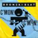 Bronski Beat - C'mon! C'mon!