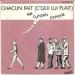 CHAGRIN D'AMOUR - CHACUN FAIT