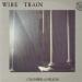Wire Train - Chamber Of Hellos