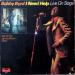 Byrd Bobby (63/70) - I Need Help Live On Stage