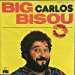Carlos - Carlos , - Big Bisou