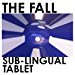 Fall - Sub-lingual Tablet