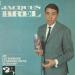 Brel, Jacques - Jef / Les Bonbons / Au Suivant / Le Dernier Repas
