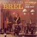 Brel, Jacques - Ces Gens Là / Jacky / L'age Idiot